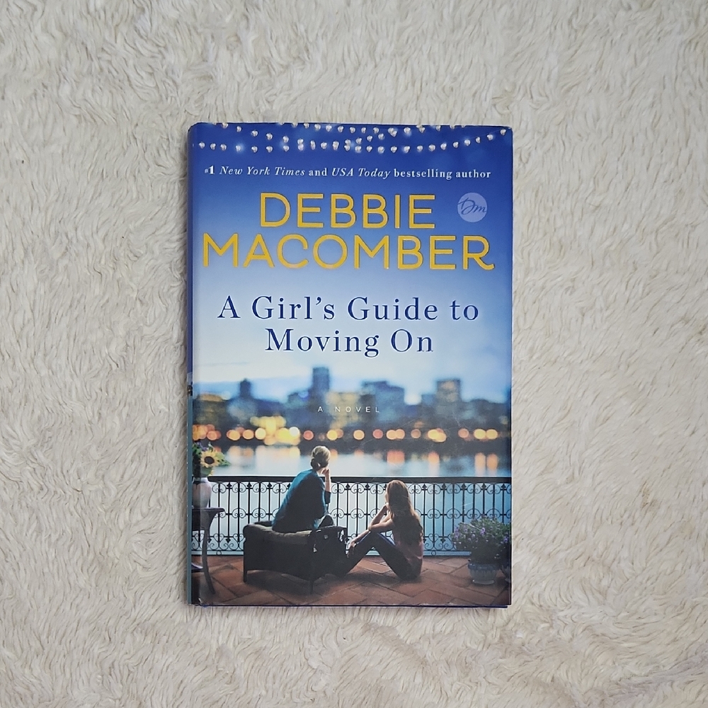 A Girls Guide to Moving On Hardcover Book by Debbie Macomber